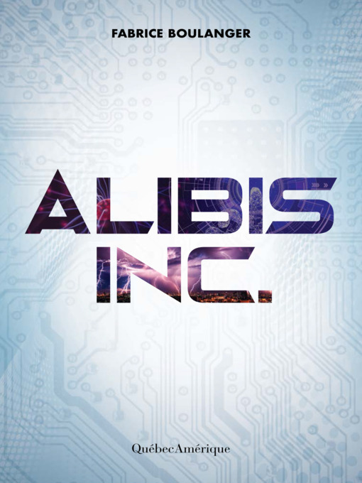 Title details for Alibis inc. by Fabrice Boulanger - Available